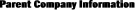 Parent Company Information